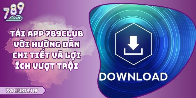 Tải app 789CLUB