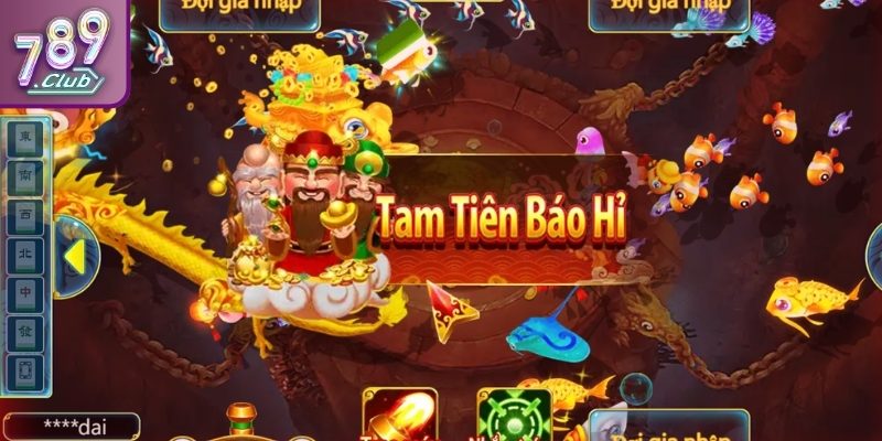 Khám phá Tam Tiên Bắn Cá 789club hấp dẫn